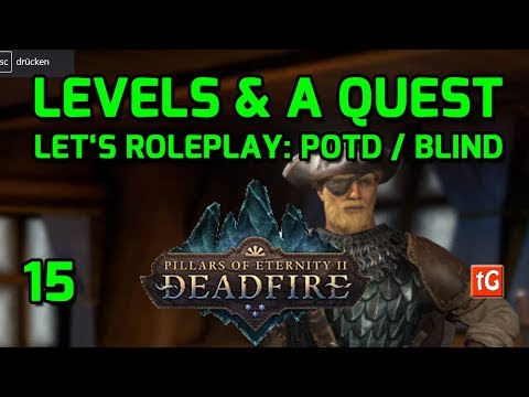 Level-Ups / Lighted Path (Path of the Damned Let's Roleplay Pillars of Eternity 2: Deadfire) #15