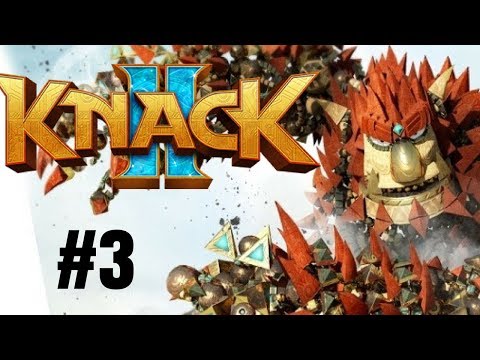 Knack 2 Walkthrough Gameplay Part 3 – PS4 1080p Full HD – No Commentary