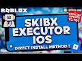 Direct Install SKIBX Executor Mobile NEW Update V2 707 On IOS BEST Roblox Executor Mobile 2026