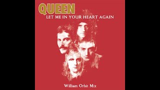 Queen - Let Me In Your Heart Again (William Orbit Mix)