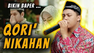 Download lagu QORI AKAD NIKAH MERDU - QIROAH AL-QUR'AN ACARA PERNIKAHAN mp3