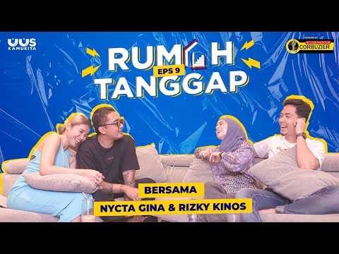 EPS 9. RUMAH TANGGAP BERSAMA NYCTA GINA & RIZKY KINOS | 21+