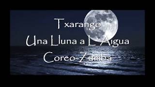 Txarango  Una Lluna a l'Aigua  Coreo Zumba  11 juny 2017