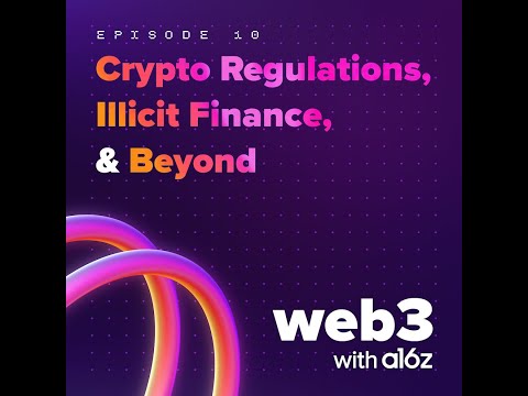 ep 10 – Crypto Regulations, Illicit Finance, Privacy, and Beyond