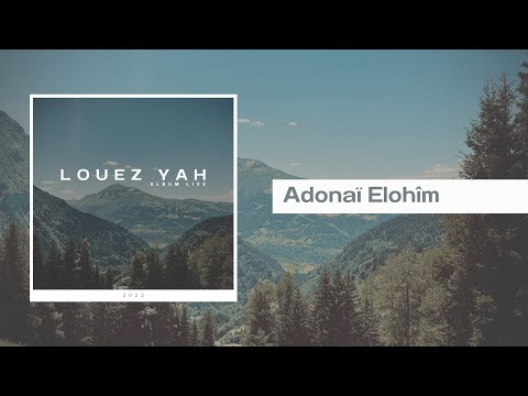 Album live « Louez Yah » - Adonaï Elohîm