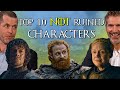 Top 10 GoT Characters NOT Ruined By David And Dan
