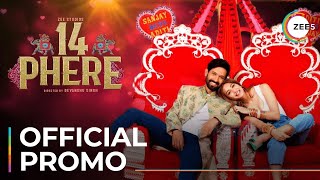 14 Phere | Vikrant Massey | Kriti Kharbanda | A ZEE5 Original Film | Premieres July 23 On ZEE5