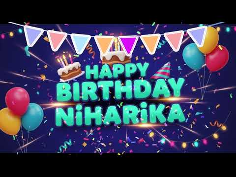 Happy Birthday Song for Niharika - Niharika Birthday Song 🎉 Birthday Songs With Name