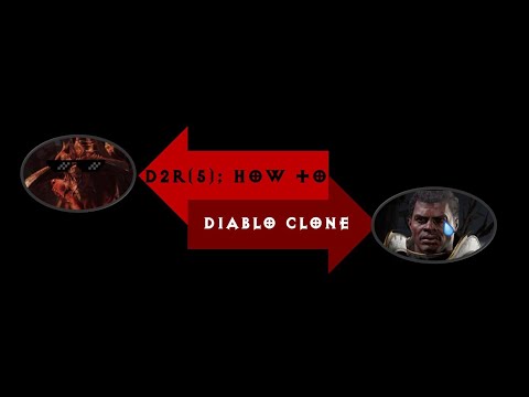 D2R (5); How to hunt Diablo Clone