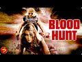 BLOOD HUNT Action Thriller Horror Full Movie FilmIsNowMovies
