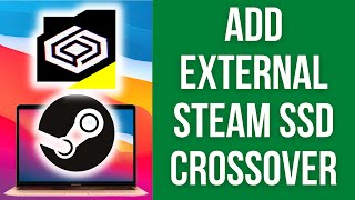 How To Add External Drives CrossOver And Steam On macOS