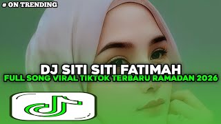 Download lagu DJ Siti Siti Fatimah Ya Allah - Dendang Sahur 2026 Full Song Tiktok (Slow Bass mp3