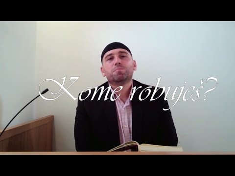 Kur’anske poruke (1) - Kome robuješ? - Maid-ef Alađuz