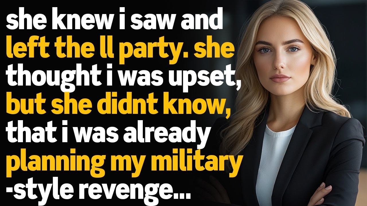 She Knew I Saw And Left The Party. She Thought I Was Upset, But I Planned My Brutal Revenge