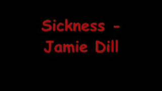 Sickness - Jamie Dill