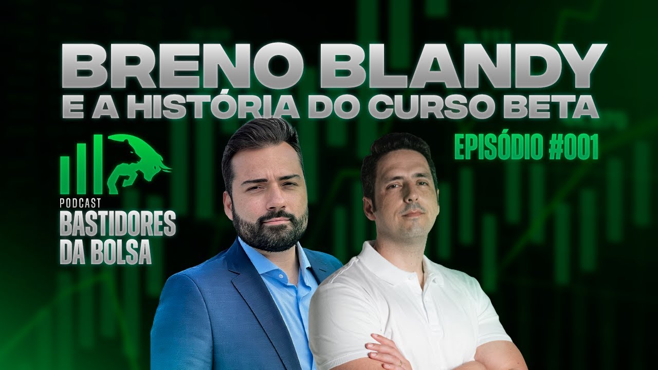 OS SEGREDOS REVELADOS DE BRENO BLANDY NO MARKETING DIGITAL | PODCAST BASTIDORES DA BOLSA #001