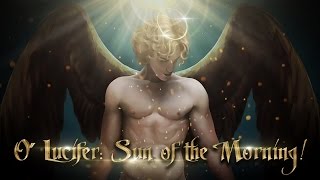 O'Lucifer: Sun of the Morning!