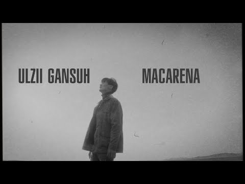 Ulzii Gansuh - Macarena (Official lyric video)