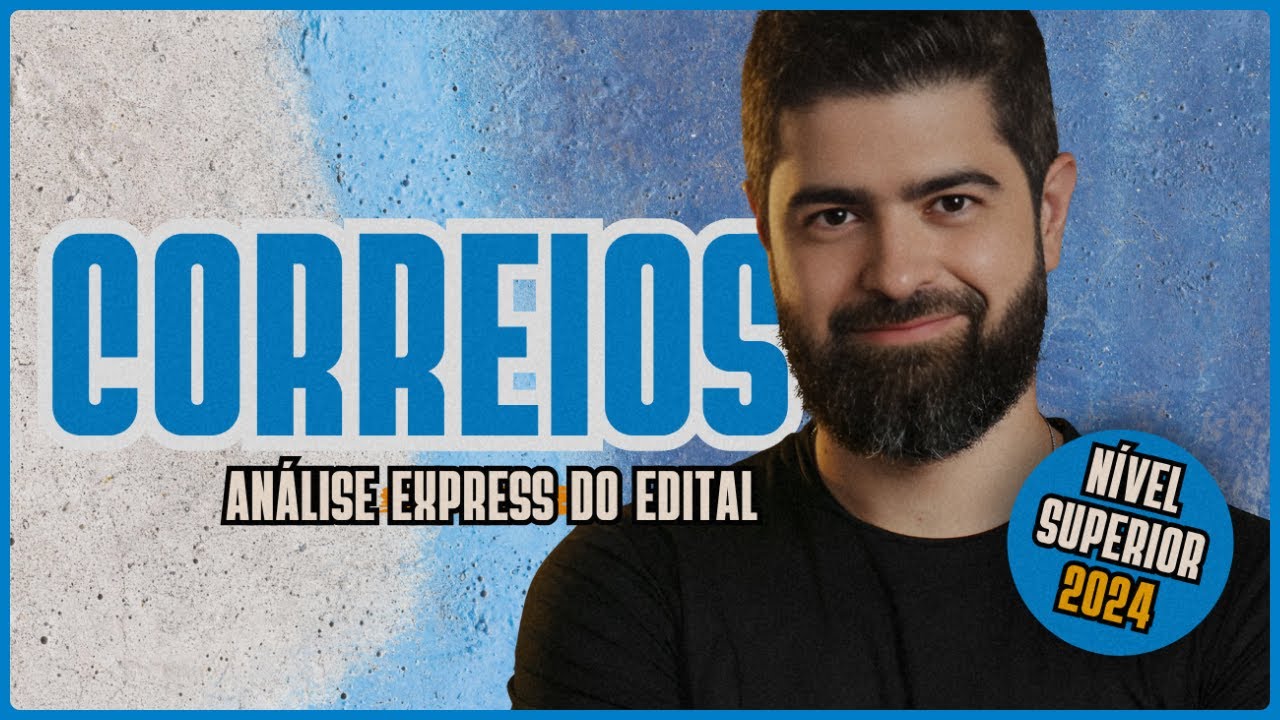 Analista dos Correios 2024 - Análise Express do Edital e cronograma | Fernando Mesquita