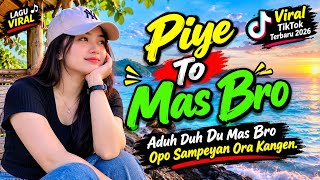 Download lagu ADUH DU DU MAS BRO | OPO SAMPEAN ORA KANGEN AKU – PIYE TO MAS BRO | Cover Viral TikTok Terbaru 2026 mp3