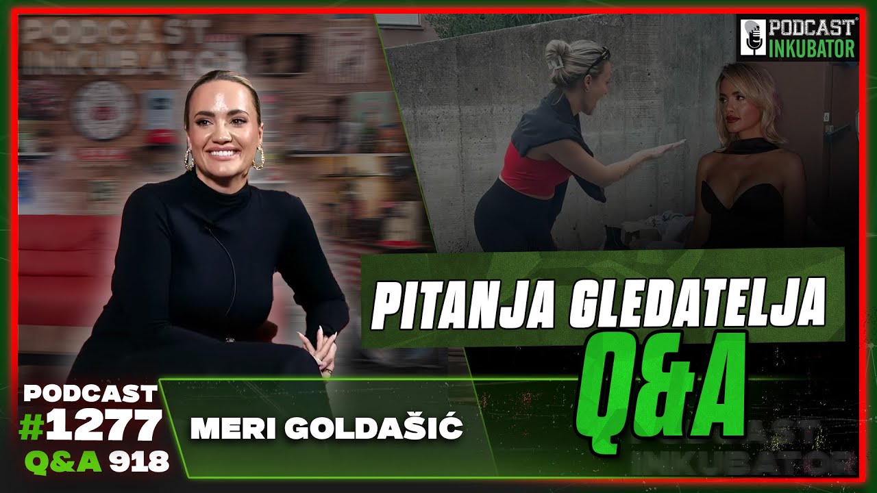 Podcast Inkubator #1277 Q&A 918 - Meri Goldašić