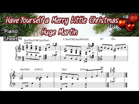 Have Yourself  a Merry Little Christmas /Hugh Martin/ Piano Sheet Music / by SangHeart Play