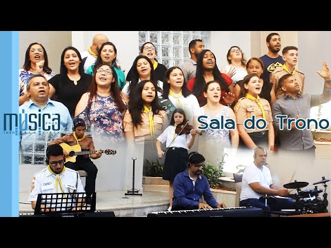 SALA DO TRONO - Equipe de Música IASD Bela Vista - Guarulhos