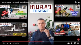 Murat Tesisat - Su Kaçak Tespit İçin Usta Nasıl Çağırılır?