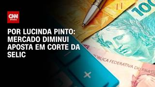 Vídeo: Análise: Mercado diminui aposta em corte da Selic | AGORA CNN