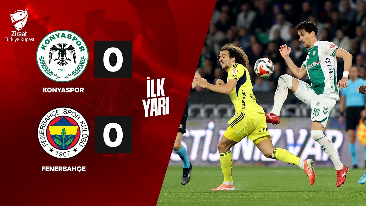 İLK YARI | Konyaspor - Fenerbahçe Ziraat Türkiye Kupası