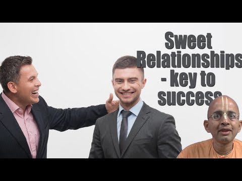 Leadership and Management Principles by Radheshyam Das PART 1   Sweet Relationships   key to Success