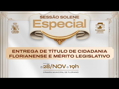 #transmissão SESSÃO SOLENE ESPECIAL, ENTREGA DE TÍTULO DE CIDADANIA / Floriano-PI [ 28 - 11 - 2025 ]