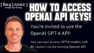 How to Access OpenAI API Keys for GPT-4 - Step by Step Guide