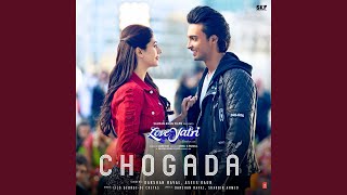 Chogada (From &quot;Loveyatri&quot;)