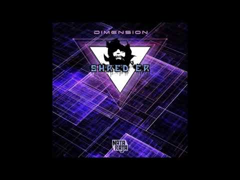 SHRED'ER - Dimension (Original Mix)