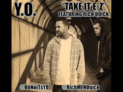 Oh No iTs Y.O Feat. Rich Quick - Take It E-Z