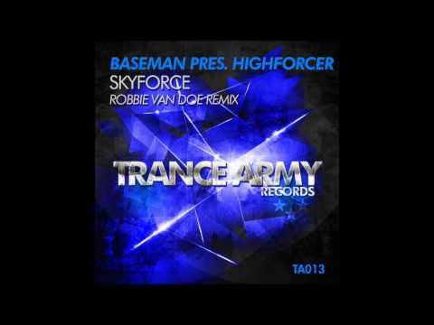 Baseman Pres. Highforcer - Skyforce (Robbie Van Doe Remix)