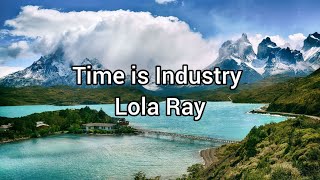Time is Industry - Lola Ray (sub español)