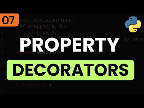 Python Tutorials Property Decorators Part 1