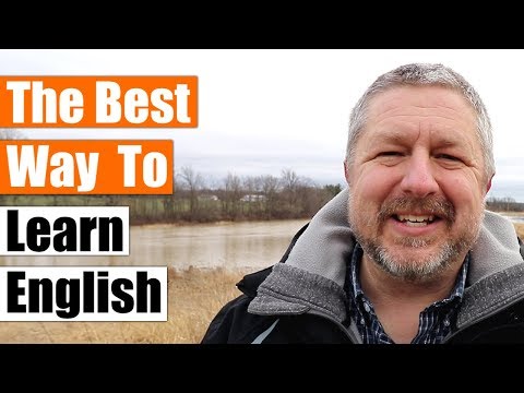 The Best Way To Learn English (In my humble opinion.)