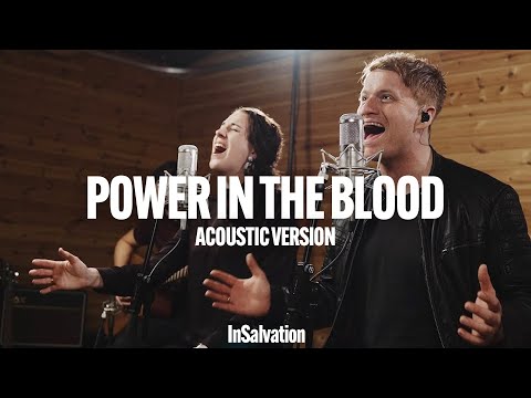 Power In The Blood (Acoustic) - InSalvation