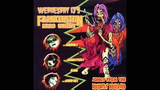 Wednesday 13&#39;s Frankenstein Drag Queens - Welcome To The Strange