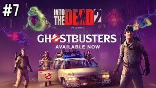 Into The Dead 2✨ - Gameplay 🍁 ((episode -7)) Ghostbusters Travel Story 🍁😄