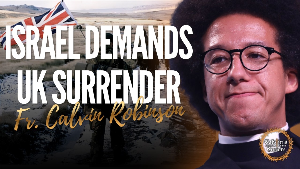 Israel Demands UK Surrender - Common Sense Crusade