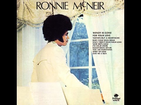 Since I Don't Have Your Love -  Ronnie McNeir