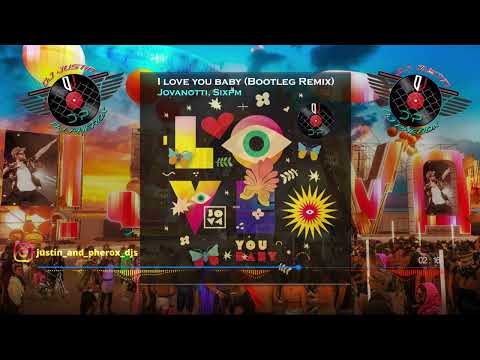 Jovanotti, Sixpm - I love you baby (Bootleg Remix)
