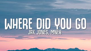 Jax Jones Ft Mnek - Where Did You Go? video