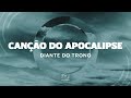 DIANTE DO TRONO CANÇÃO DO APOCALIPSE Lyric Vídeo