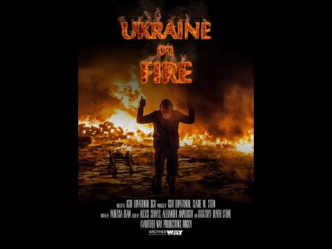 Украина в Огне  Ukraine on Fire
