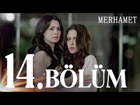 Merhamet 14. Bölüm - Full Bölüm